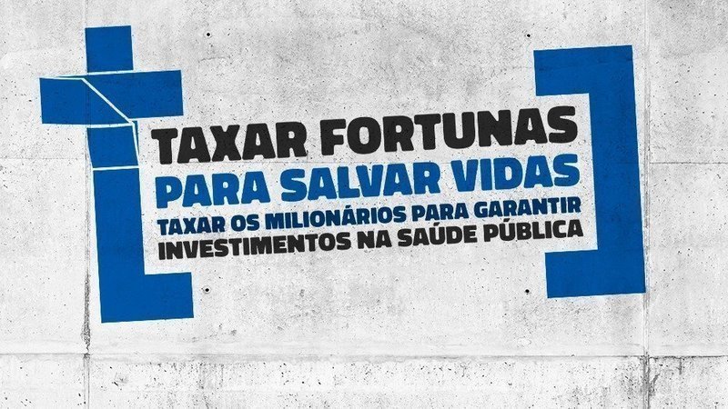 Campanha “Taxar Fortunas, Salvar Vidas” SINDCEFETMG Campanha “Taxar Fortunas, Salvar Vidas” SINDCEFETMG